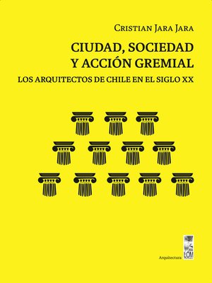 cover image of Ciudad, sociedad y acción gremial